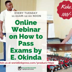 Online Webinar on How to Pass Exams by E. Okinda