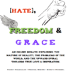 Love Hate Freedom and Grace