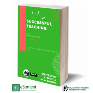 Guidlines to Successful Teaching and Headship in Schools and Colleges