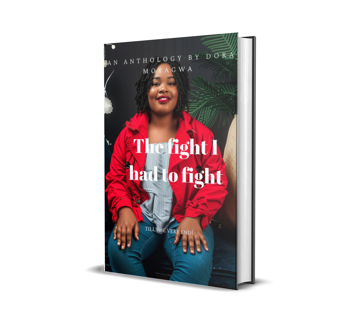 The fight I had to fight