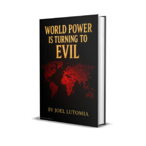 World power is turning to evil