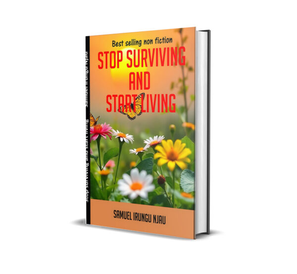 STOP SURVIVING AND START LIVING